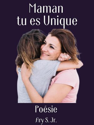 cover image of Maman, tu es Unique Poésie